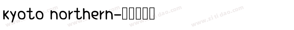 kyoto northern字体转换